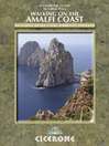 Walking on the Amalfi Coast (eBook): Ischia, Capri, Sorrento, Positano and Amalfi